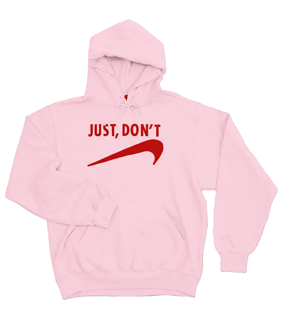 Just Don't - Pullover Hoodie